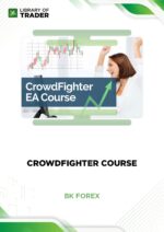 BK Forex – Crowdfighter Course