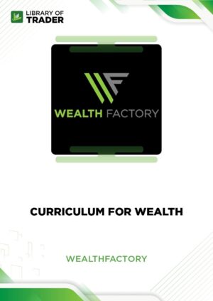 Curriculum for Wealth – Wealth Factory