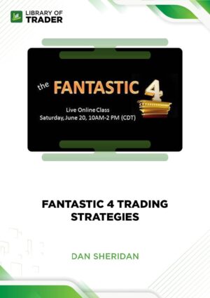 Fantastic 4 Trading Strategies – Dan Sheridan