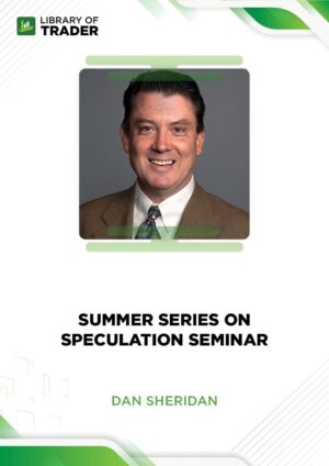 Summer Series On Speculation Seminar – Dan Sheridan