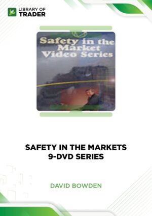 Safety in The Markets 9-DVD Series – David Bowden