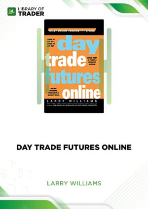 Day Trade Futures Online – Larry Williams