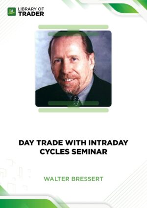 Day Trade With Intraday Cycles Seminar – Walter Bressert