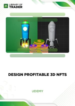 Design Profitable 3D NFTs for the METAVERSE and NFT Markets – Muhammed Kosek