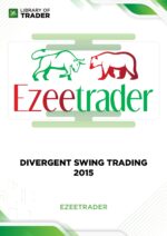 Divergent Swing Trading 2015 – Ezeetrader