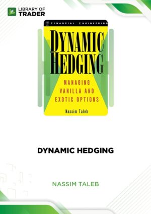 Dynamic Hedging – Nassim Taleb
