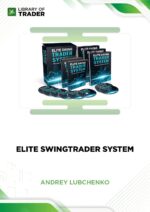 Elite SwingTrader System – Andrey Lubchenko