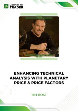 Enhancing Technical Analysis with Planetary Price & Price Factors – Tim Bost