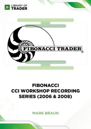 CCI Workshop Recording Series (2006 &2008) – Mark Braun – Fibonacci