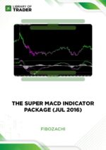 The Super MACD Indicator Package – Fibozachi