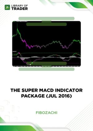 The Super MACD Indicator Package – Fibozachi