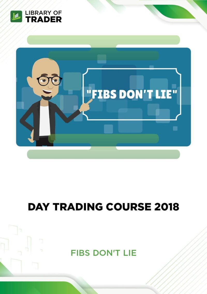 Day Trading Course 2018 – Fibs Don’t Lie