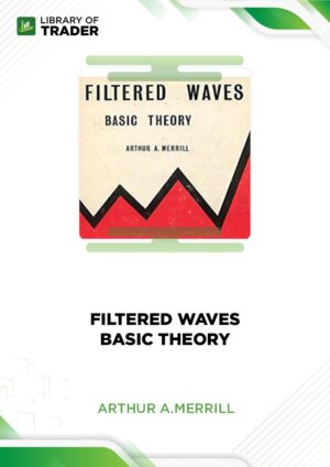 Filtered Waves. Basic Theory – Arthur A.Merrill