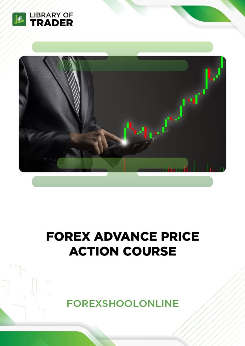 Forex Advance Price Action Course – Forex School Online