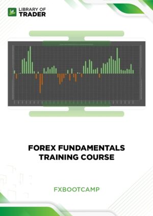 Forex Fundamentals Training Course – Fxbootcamp