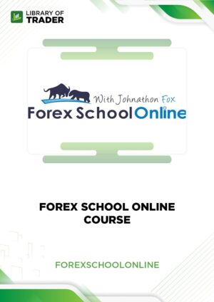 Forex School Online course – Forex School Online