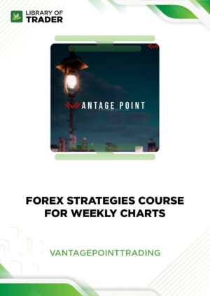 Forex Strategies Course For Weekly Charts – Vantage Point Trading