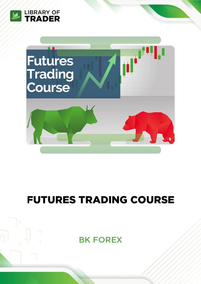 Futures Trading Course – BK Forex