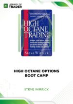 High Octane Options Boot Camp – Steve Wirrick