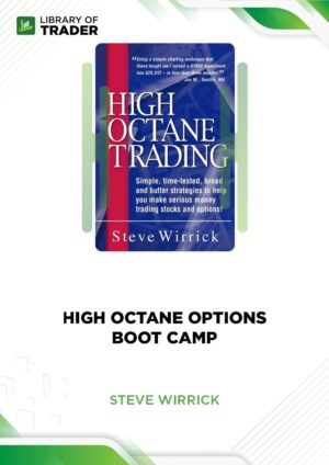 High Octane Options Boot Camp – Steve Wirrick