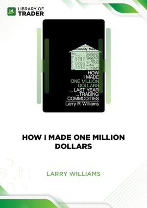 Larry Williams – How I Made One Million Dollars