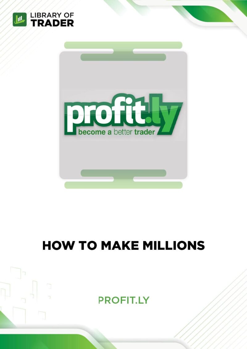 How To Make Millions – Profit.ly
