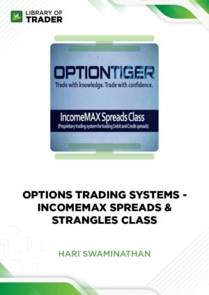 Options Trading Systems – IncomeMAX Spreads & Straddles Class – Hari Swaminathan