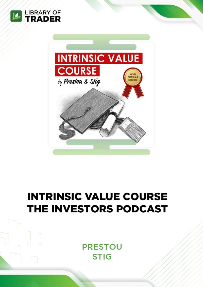 Intrinsic Value Course – The Investors Podcast