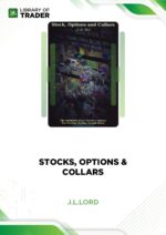 J.L.Lord – Stocks, Options & Collars