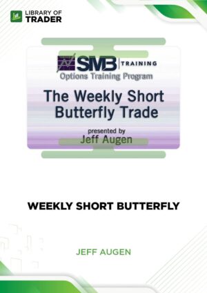 Jeff Augen – Weekly Short Butterfly