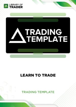Learn To Trade – Trading Template