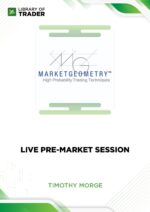 Live Pre-Market Session – Timothy Morge