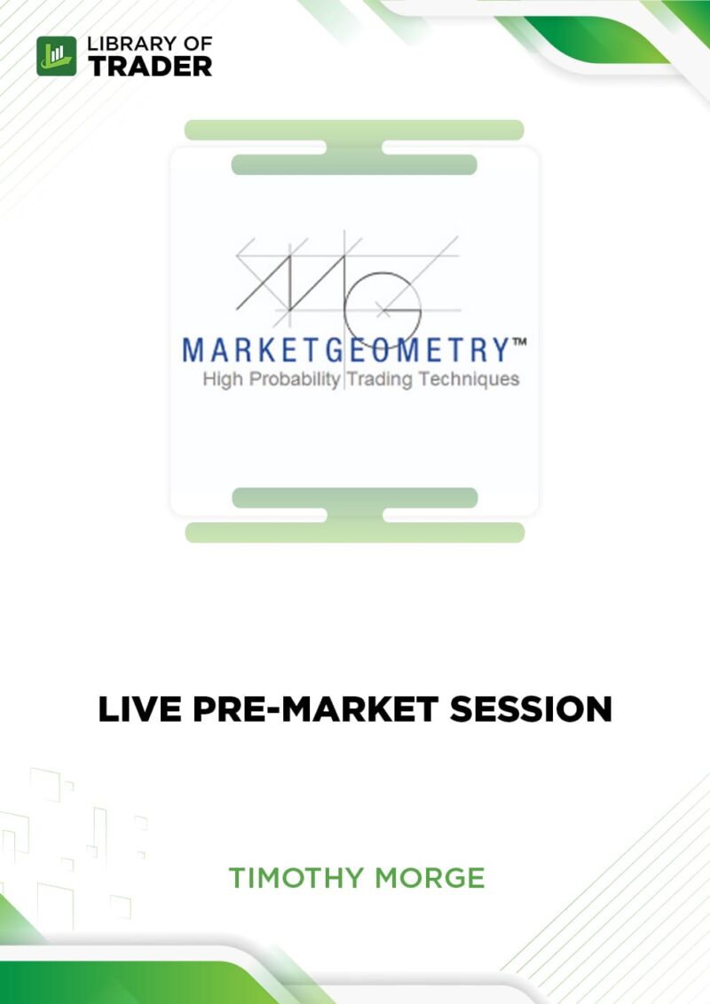 Live Pre-Market Session – Timothy Morge