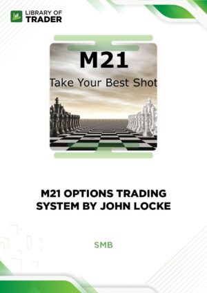 M21 Options Trading System by John Locke – SMB