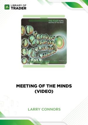 Meeting of the Minds (Video) – Larry Connors