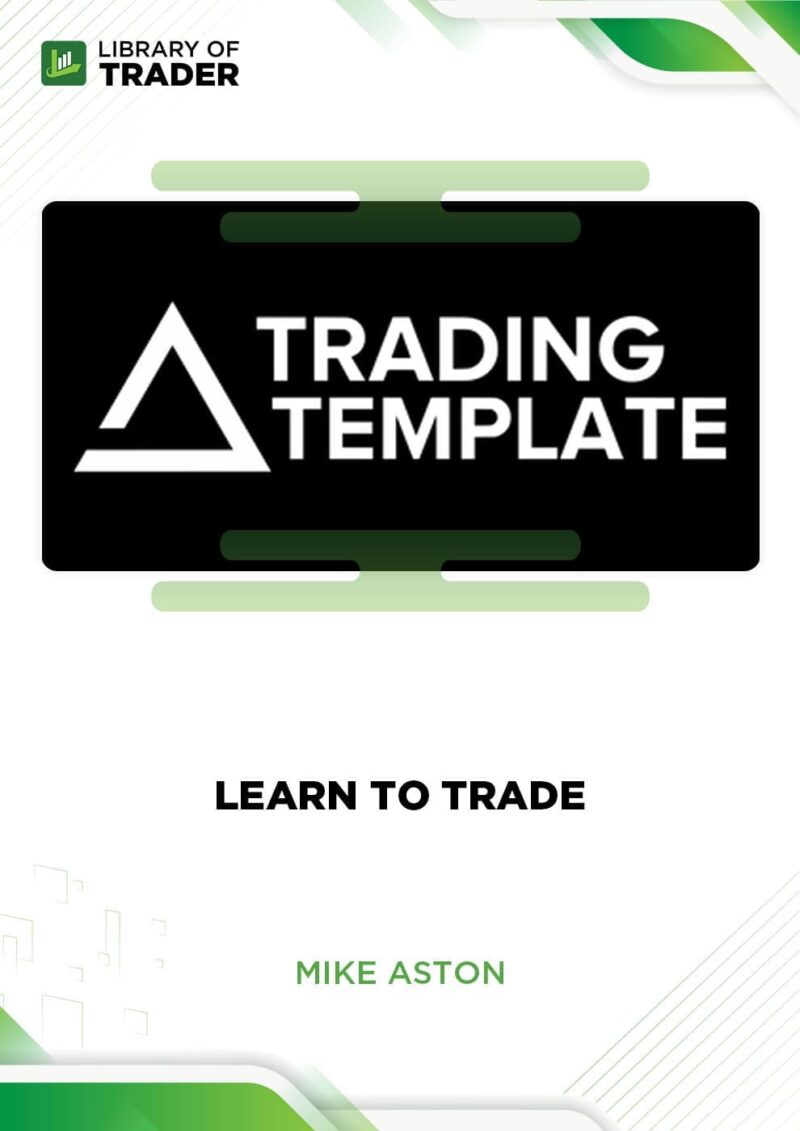 Mike Aston – Learn To Trade