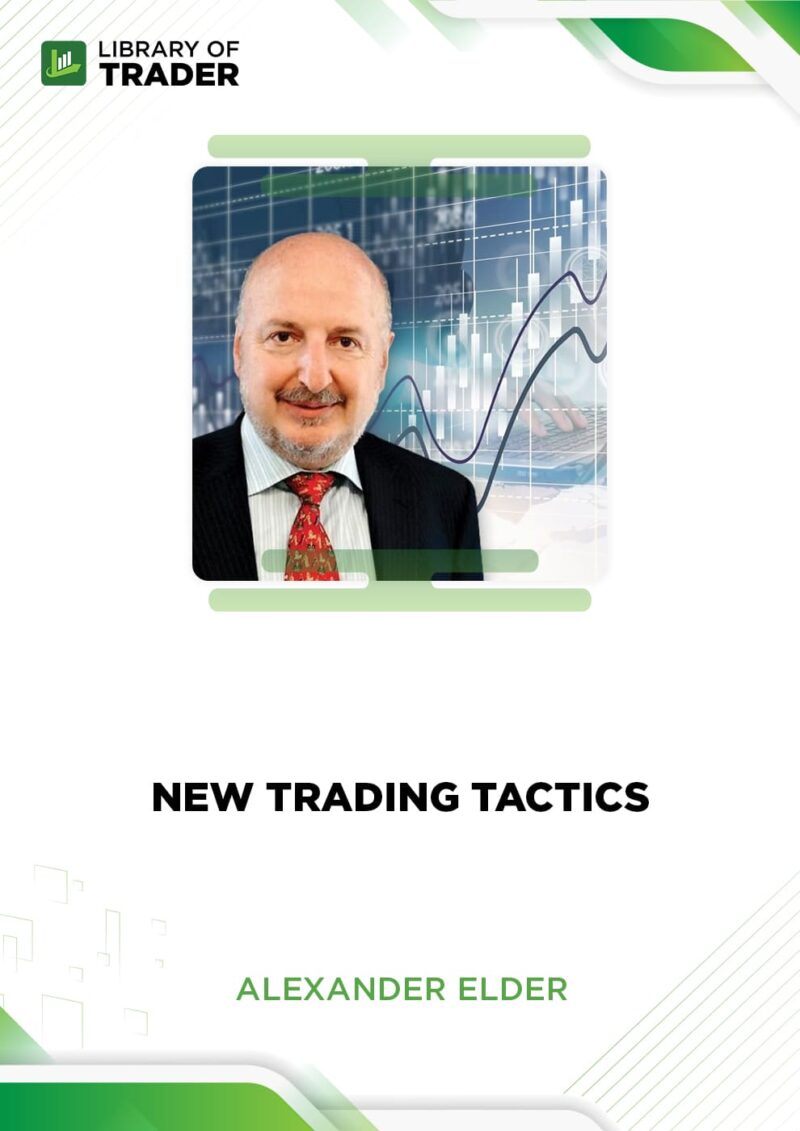 New Trading Tactics – Alexander Elder