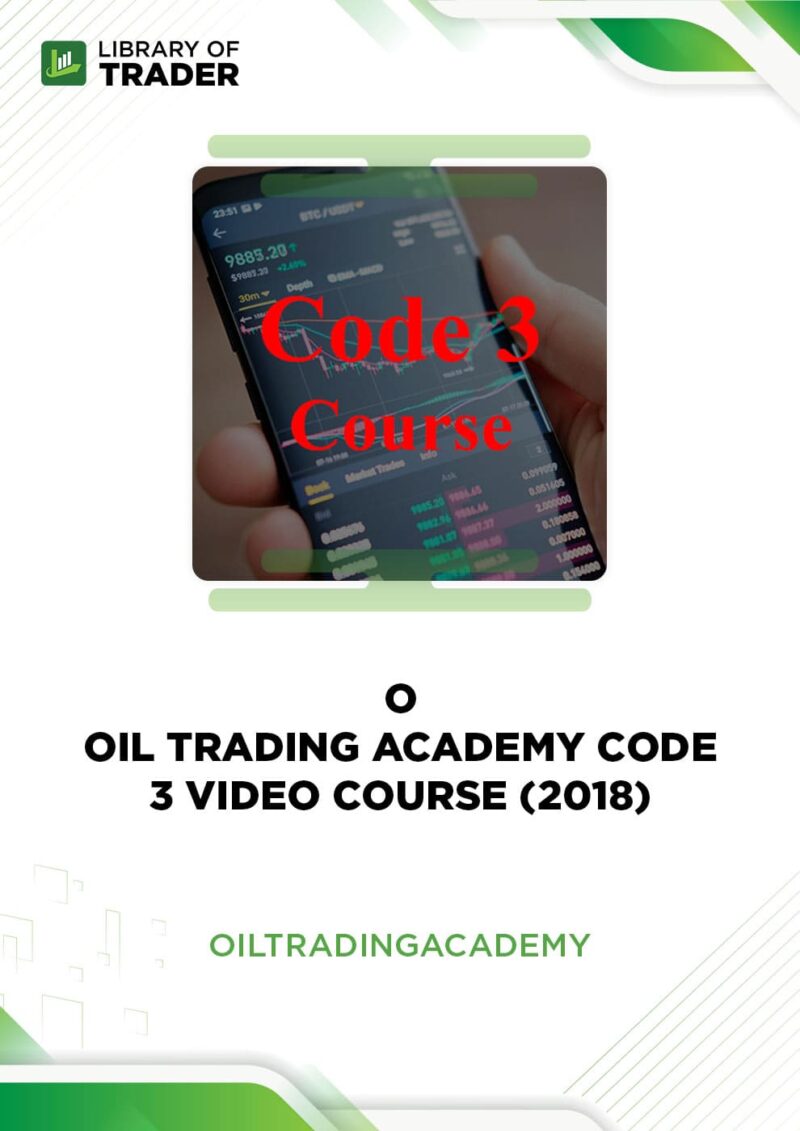 Oil Trading Academy Code 3 Video Course (2018)