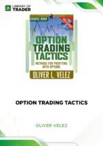 Option Trading Tactics – Oliver Velez