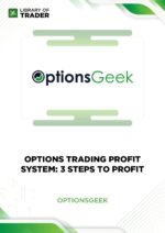 Options Trading Profit System: 3 Steps to Profit – Options Geek