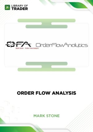 Order Flow Analysis – Mark Stone
