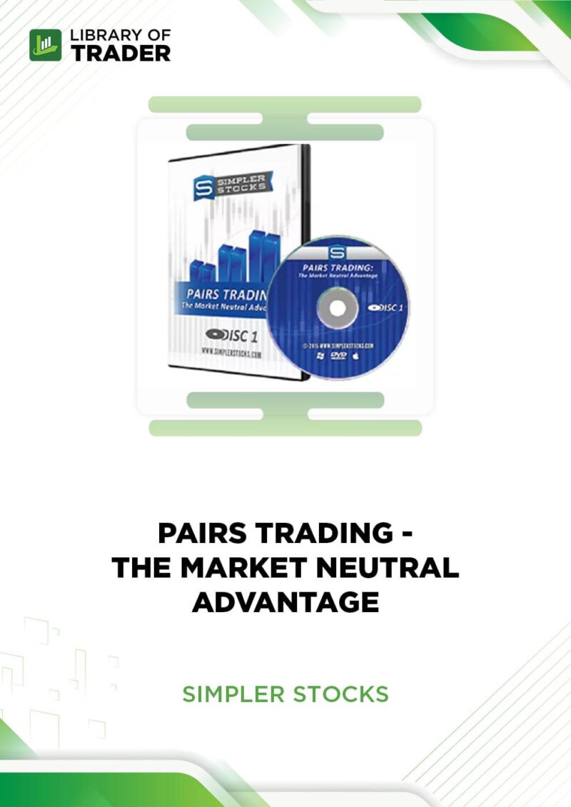 Pairs Trading: The Market Neutral Advantage – Simpler Stocks