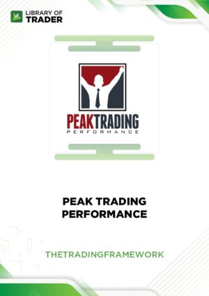 Peak Trading Performance – The Trading Framework