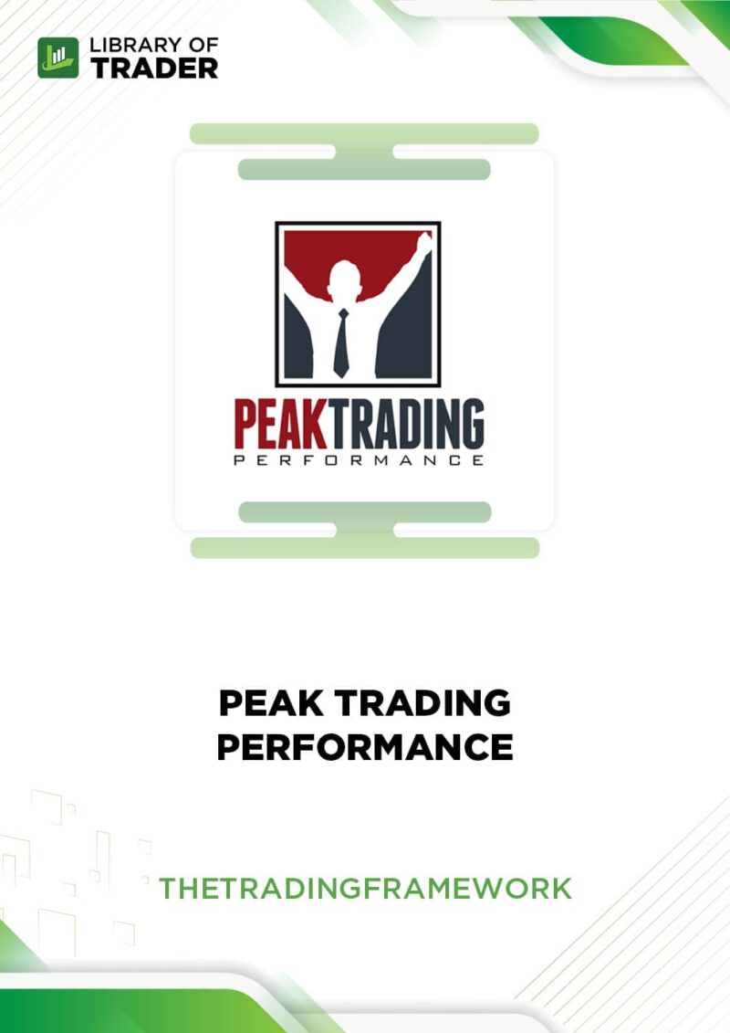 Peak Trading Performance – The Trading Framework