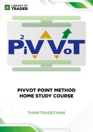 PiVVoT Point Method Home Study Course – Think Trade Think