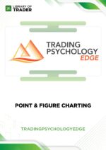 Point & Figure Charting – Trading Psychology Edge