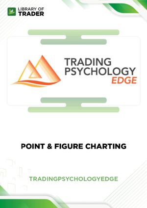 Point & Figure Charting – Trading Psychology Edge