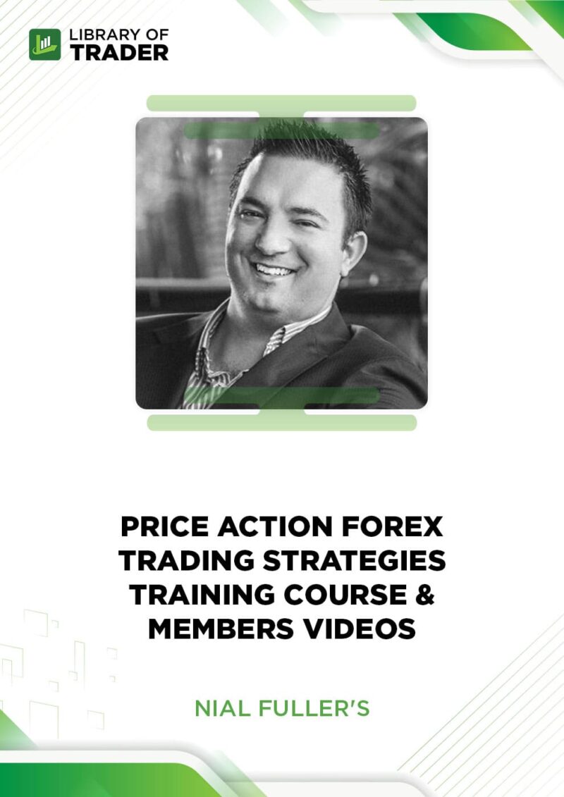 Price Action Forex Trading Strategies Training Course & Members Videos – Nial Fuller