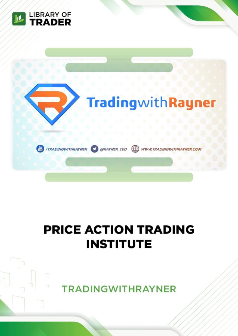 Price Action Trading Institute – Trading With Rayner