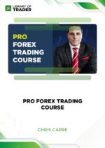 Pro Forex Trading Course – Chris Capre